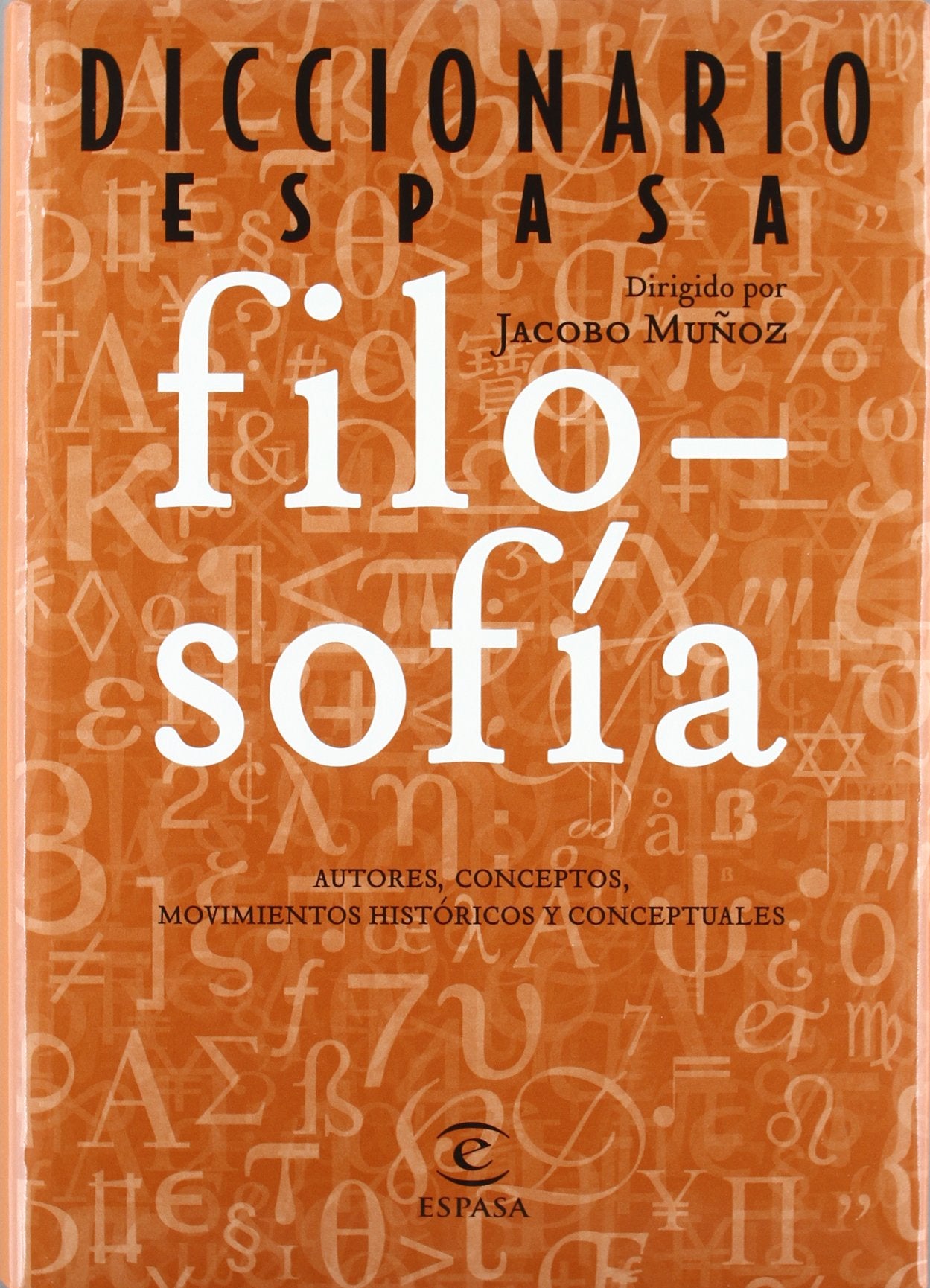 Diccionario de filosofía: 1 (DICCIONARIOS TEMATICOS)