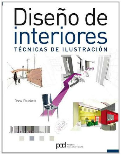Diseño de interiores. Técnicas de ilustración: Técnicas de ilustración/ Illustration Techniques (Arquitectura contemporanea)