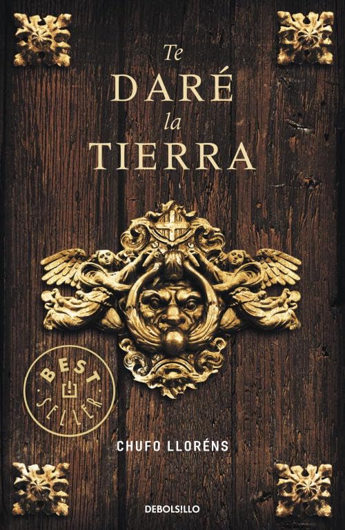 Te daré la tierra (BEST SELLER)