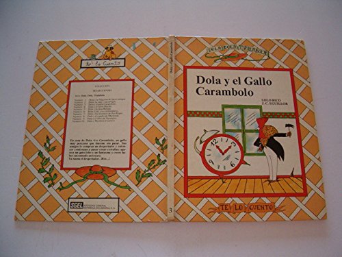 Dola y el gallo Carambolo.