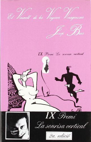 El vaixell de les vagines voraginoses: 53 (La Sonrisa Vertical)