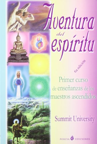 Aventura Del Espíritu: A Sacred Adventure: Tu Identidad Espiritual/Your Spiritual Indentity