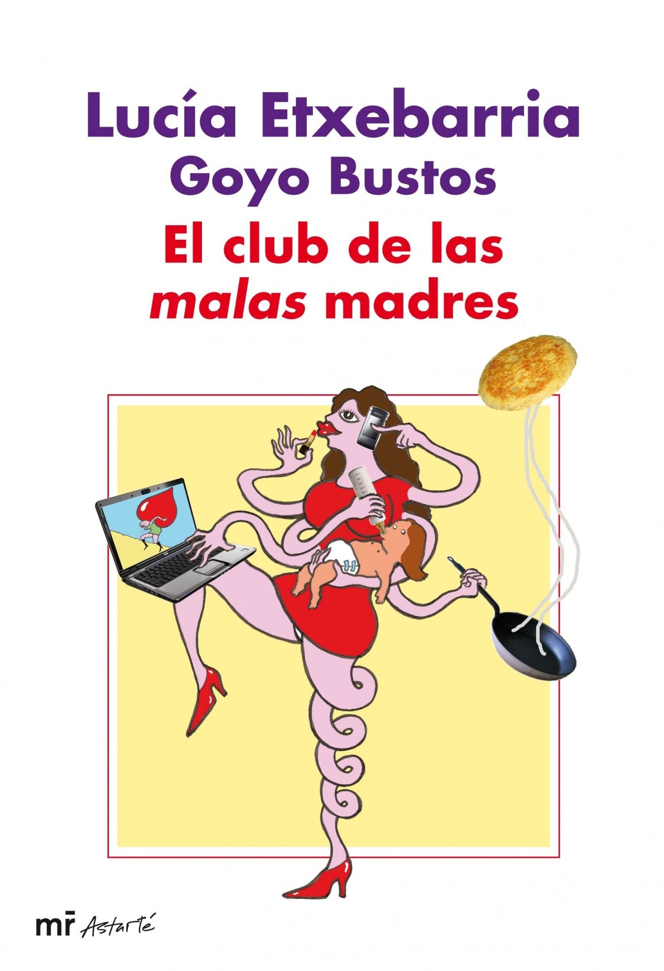 El club de las malas madres: 1 (MR Ahora)
