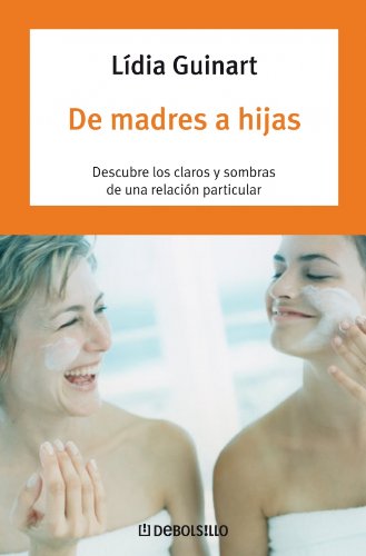 DE MADRES A HIJAS-DEBOLSILLO07 (AUTOAYUDA)