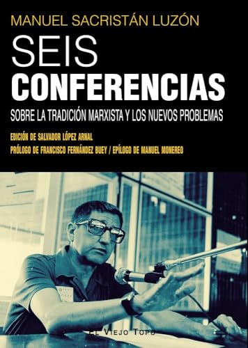Seis conferencias: Sobre la tradición marxista y los nuevos problemas