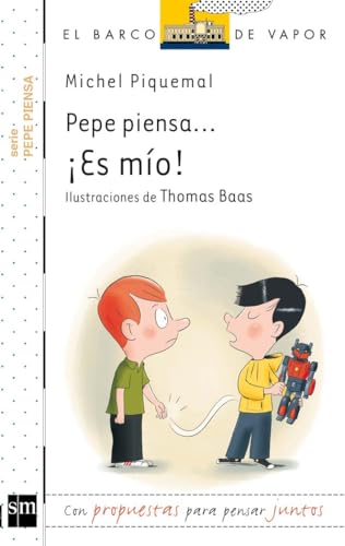 Pepe piensa... ¡Es mío! (El Barco de Vapor Blanca)