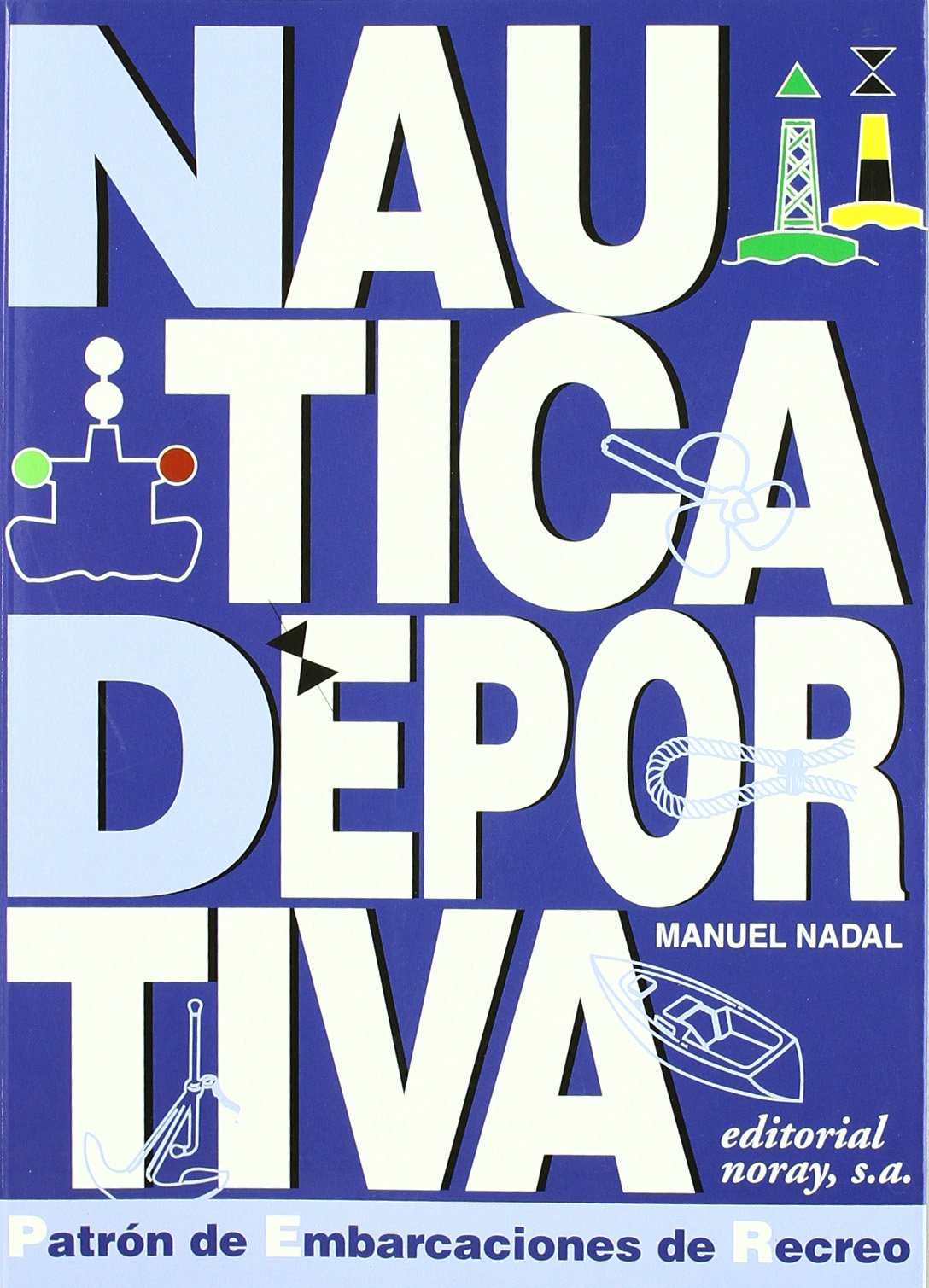 Náutica deportiva: Curso para patrones de embarcaciones de recreo (Enseñanzas y titulaciones)
