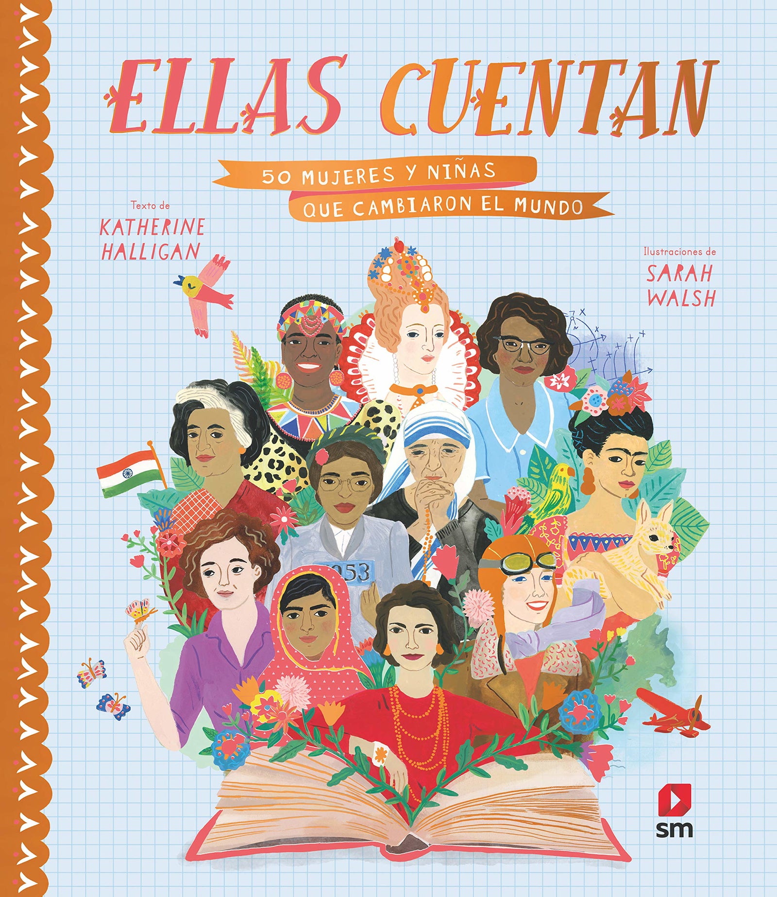 Ellas cuentan: 50 mujeres y niñas que cambiaron el mundo (SIN COLECCION)