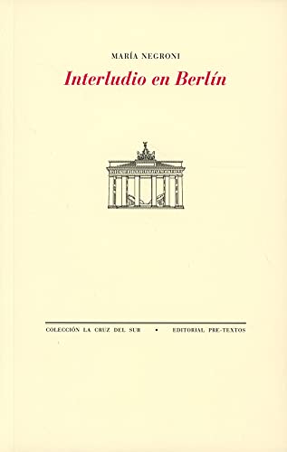 Interludio en Berlín (La Cruz del Sur)