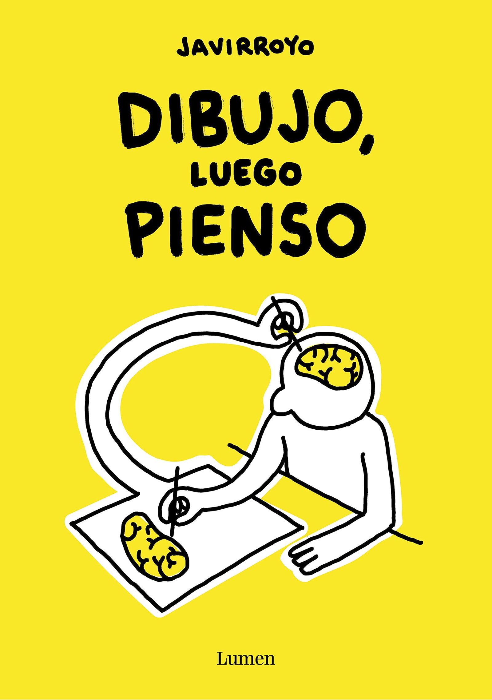 Dibujo, luego pienso (Lumen Gráfica)
