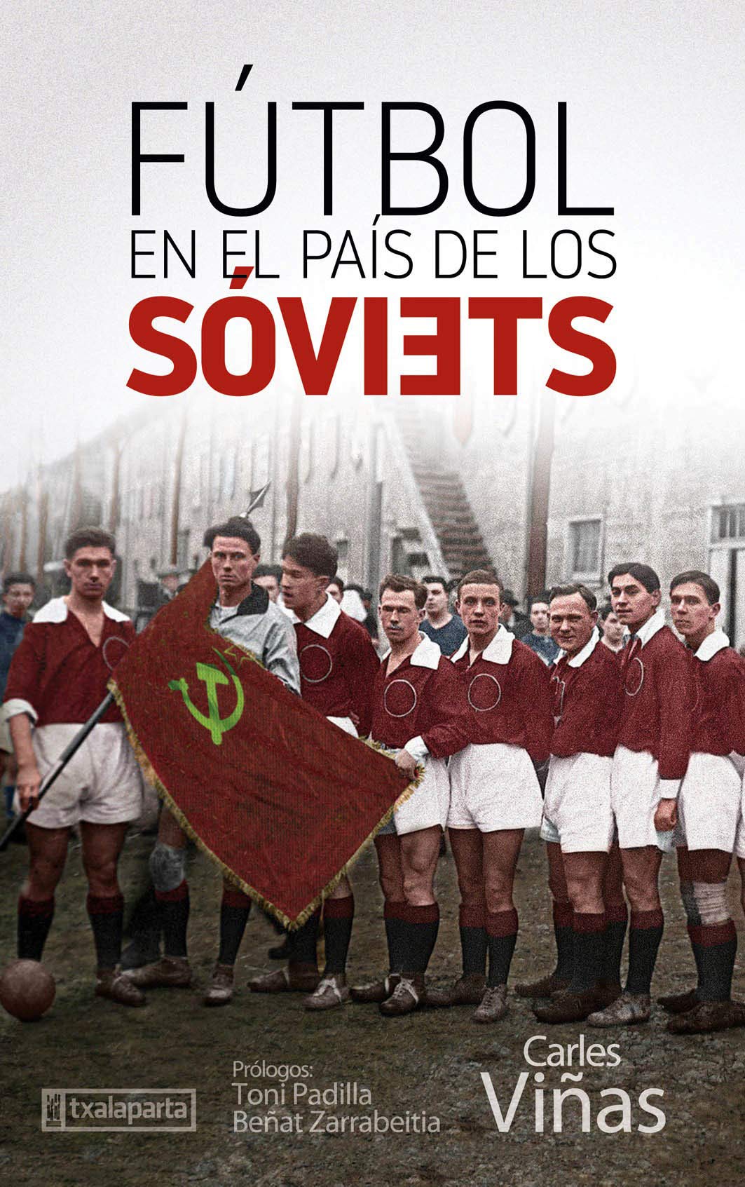 Fútbol en el país de los sóviets: Una herramienta al servicio de la Revolución (GEBARA)