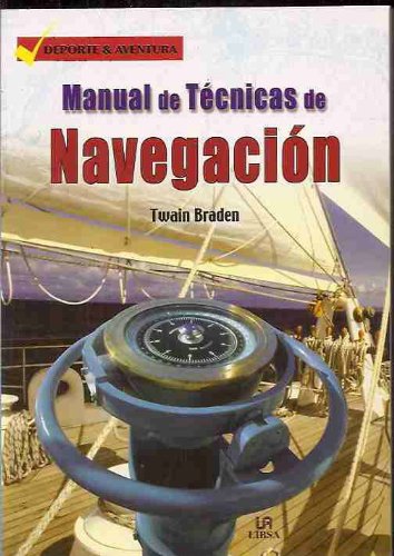 MANUAL TECNICAS DE NAVEGACION (SIN COLECCION)