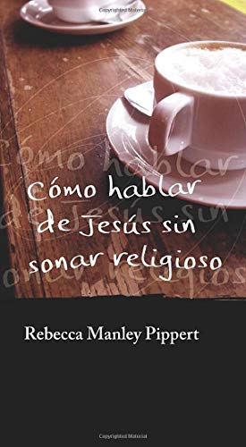 Cómo Hablar De Jesús Sin Sonar Religioso (Gbu Conecta)
