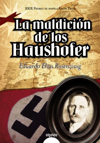 La maldición de los Haushofer (ALGAIDA LITERARIA - PREMIO DE NOVELA FELIPE TRIGO - Novela)