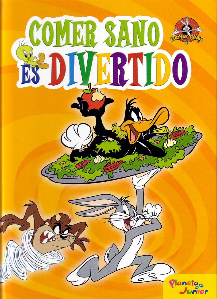 Comer sano es divertido - looney tunes