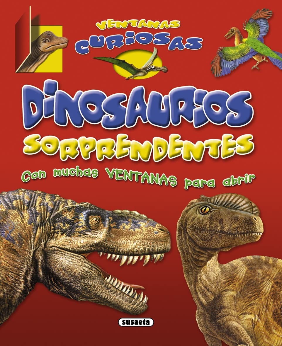 Dinosaurios sorprendentes/ Amazing Dinosaurs