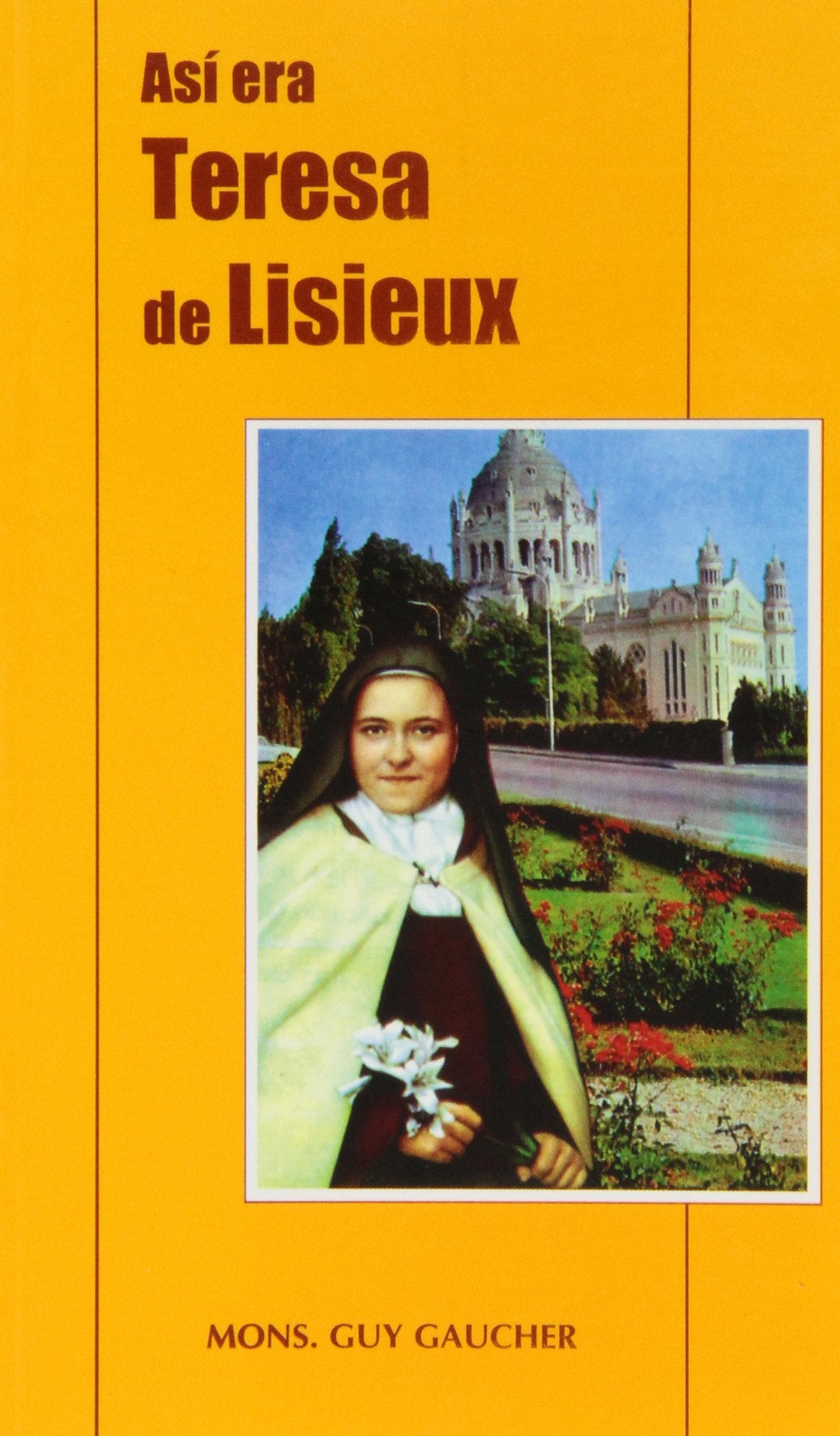 Así era Teresa de Lisieux