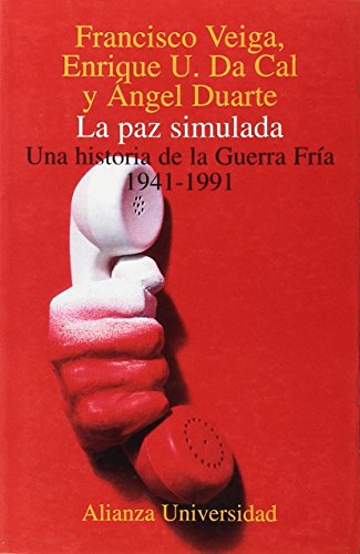 La Paz simulada.una historia de la Guerra fria