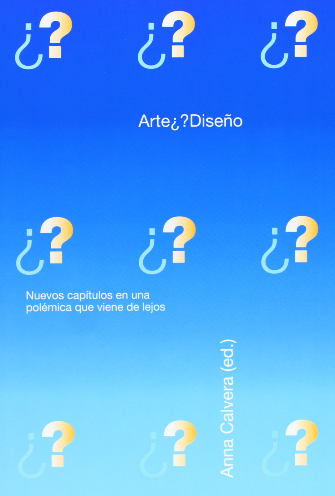 Arte¿ ?Diseño: Nuevos capítulos para una polémica que viene de lejos (GG Diseño)