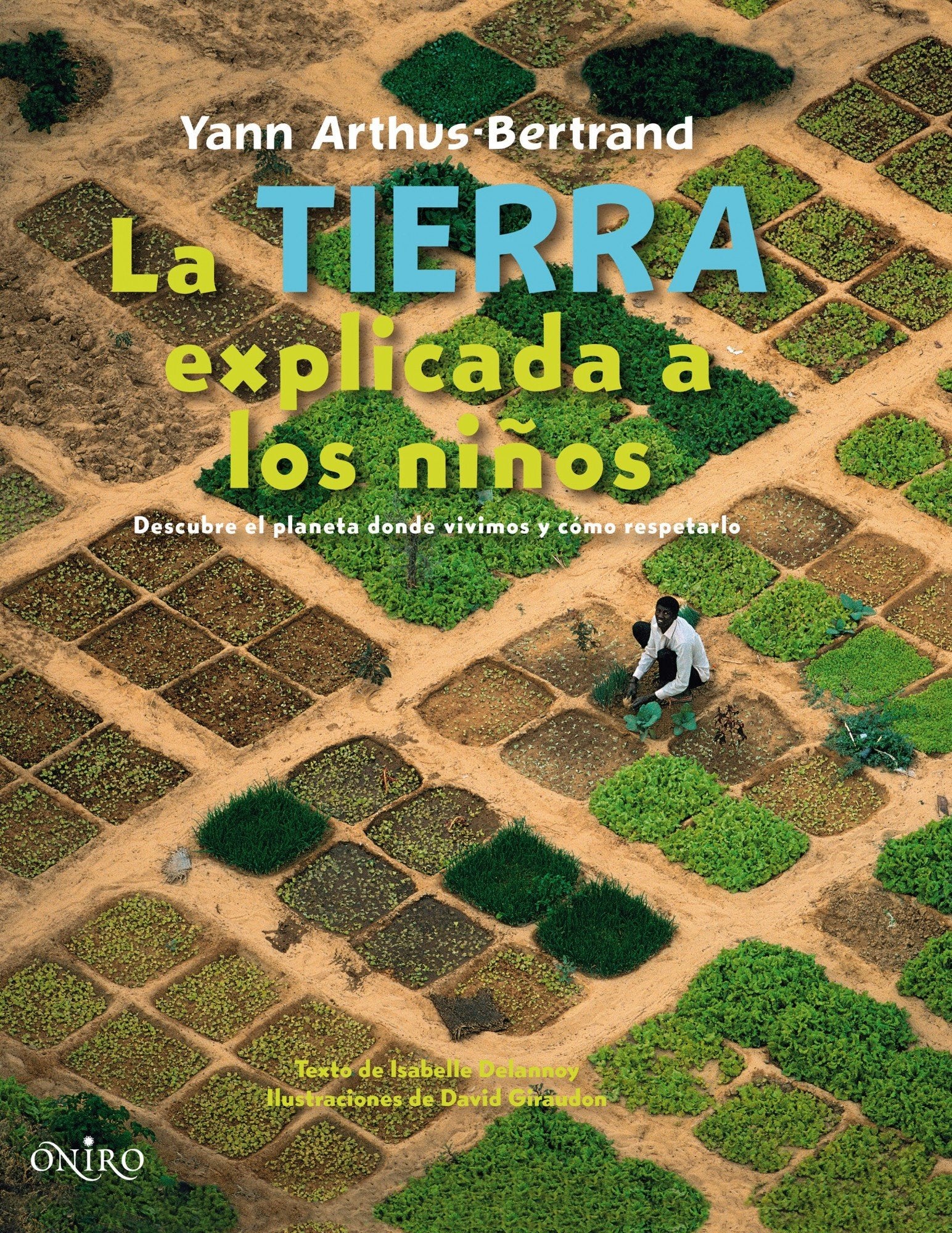 LA TIERRA EXPLICADA A LOS NIÑOS: 1 (ONIRO - LIBROS ILUSTRADOS I)