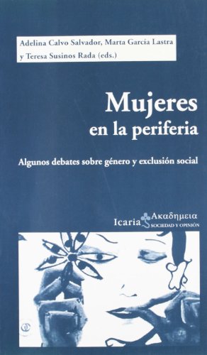 Mujeres en la periferia : algunos debates sobre género y exclusión social (SIN COLECCION)
