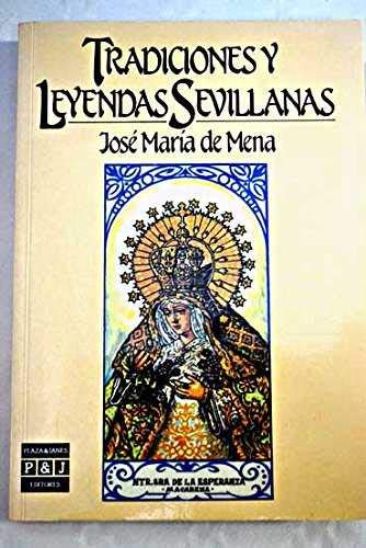 Tradiciones y leyendas sevillanas / Traditions and Legends of Seville