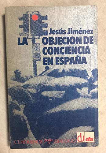 La Objeccion De Conciencia En España