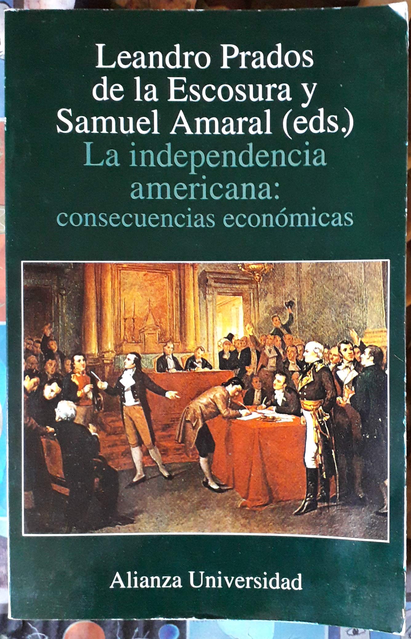Independencia Americana: Consecuencias Economicas, La (Alianza Universidad)