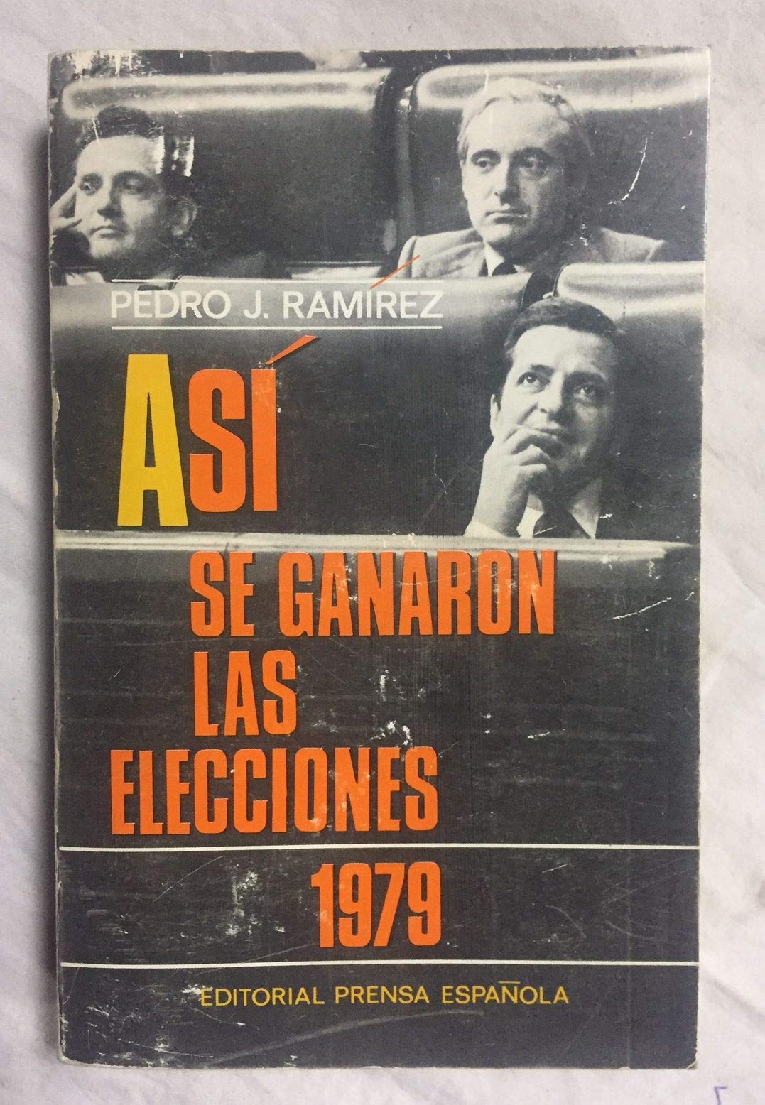 Así se ganaron las elecciones 1979