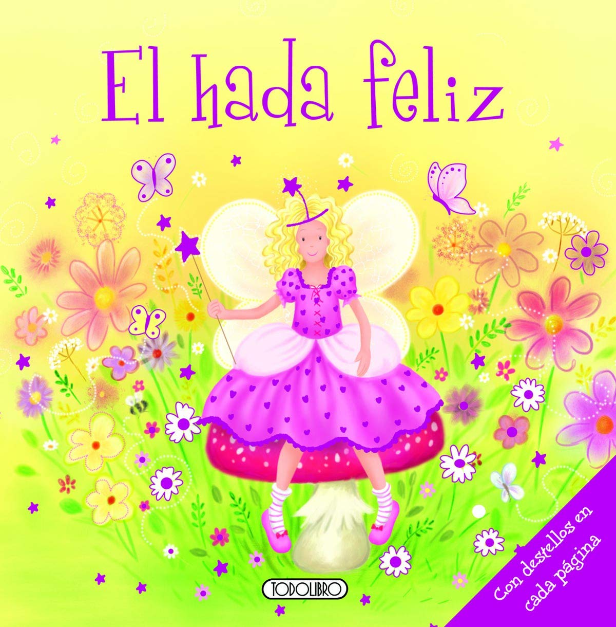 El hada feliz (Cuentos con destellos)