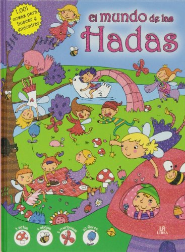Mundo de las hadas,El. 1001 cosas para buscar y encontrar