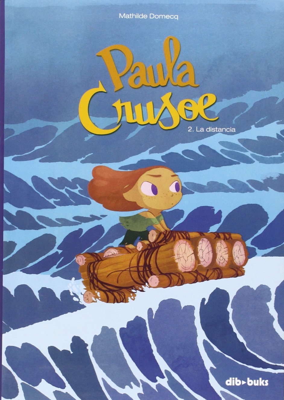 Paula Crusoe 2. La Distancia (infantil) - 9788416507061