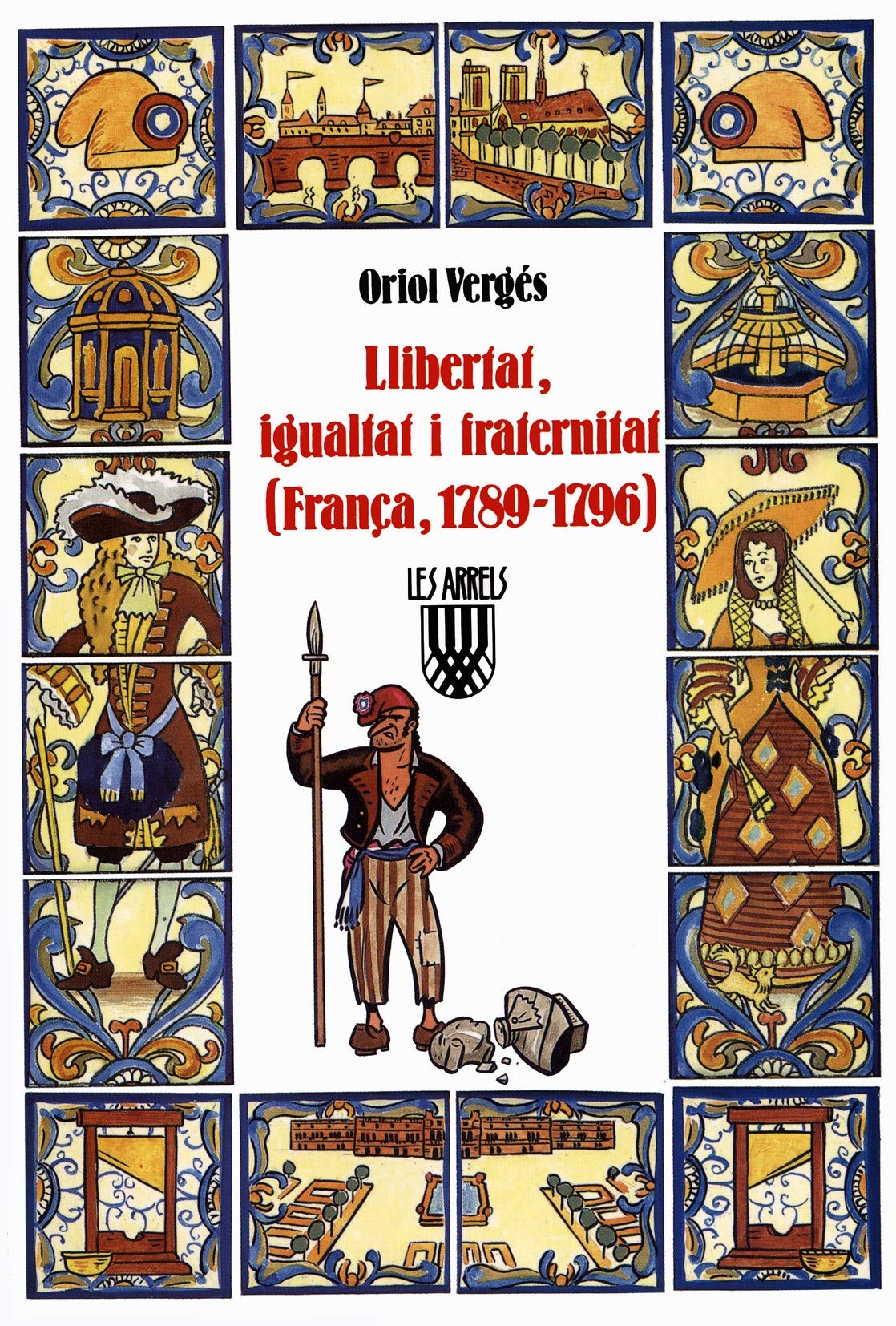 Llibertat, igualtat i fraternitat