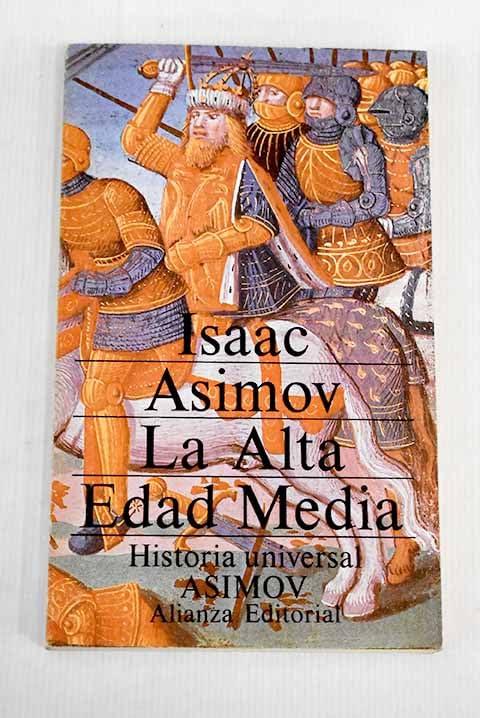 La alta edad media (historia universal asimov; t.8)