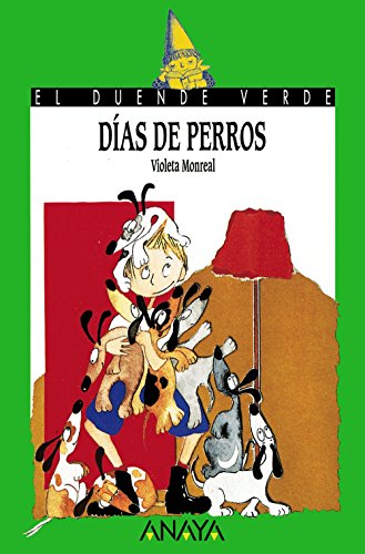 Días de perros (LITERATURA INFANTIL - El Duende Verde)