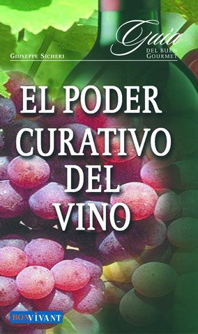 PODER CURATIVO DEL VINO, EL (SIN COLECCION)