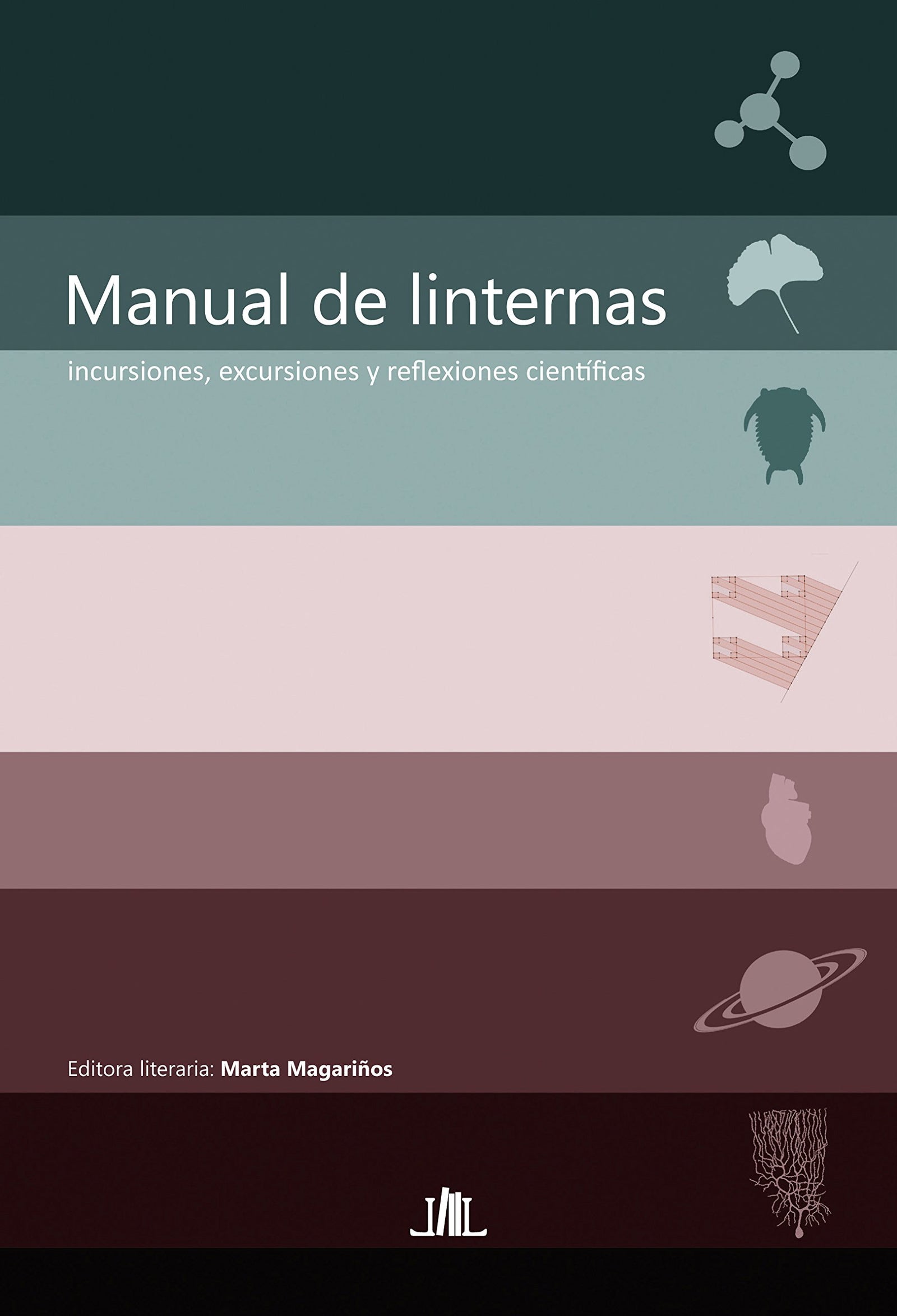 Manual de linternas: Incursiones, excursiones y reflexiones científicas