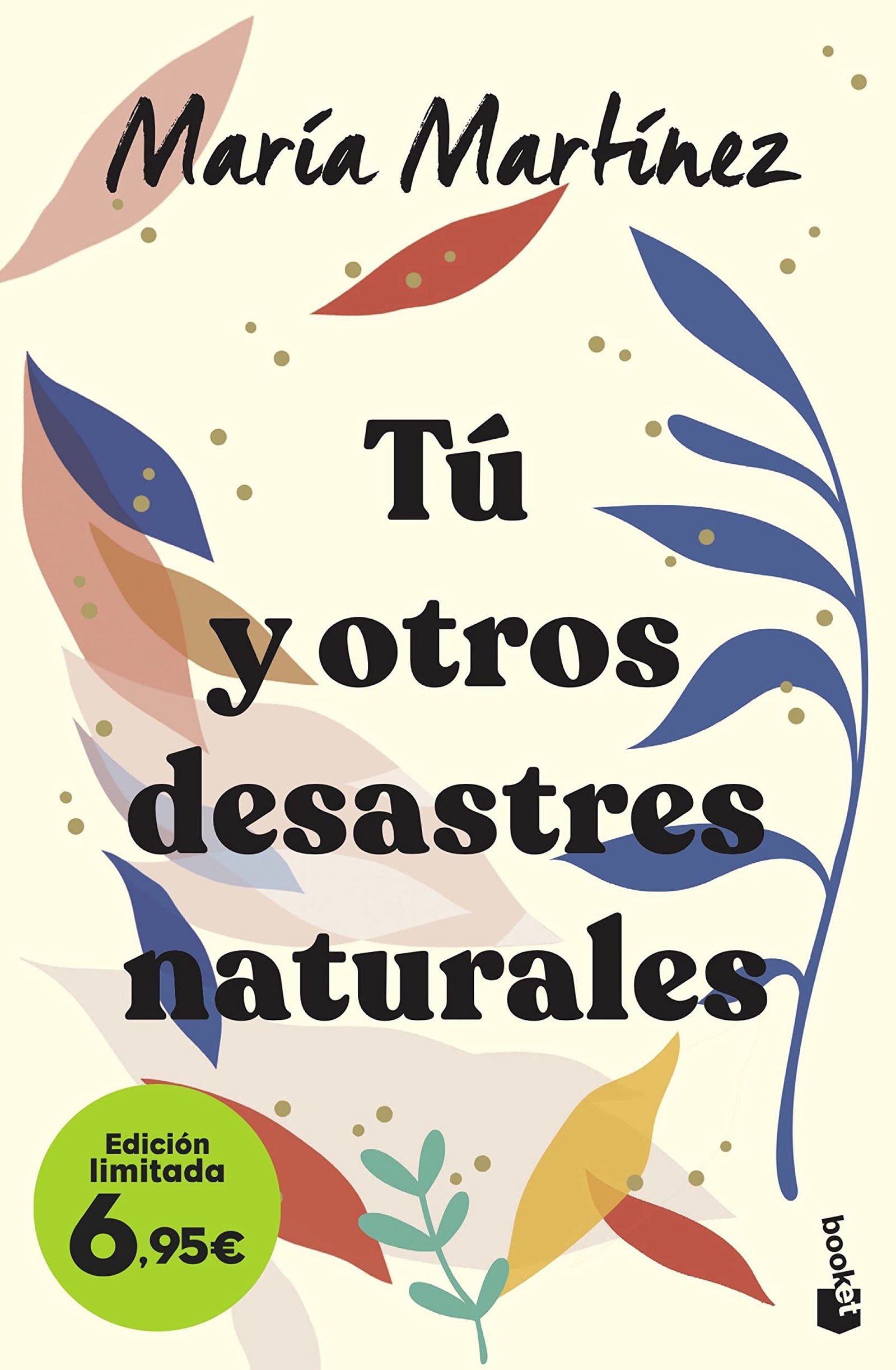 Tú y otros desastres naturales: Edición limitada a precio especial (Colección Especial)