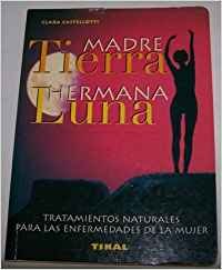 Madre tierra hermana Luna