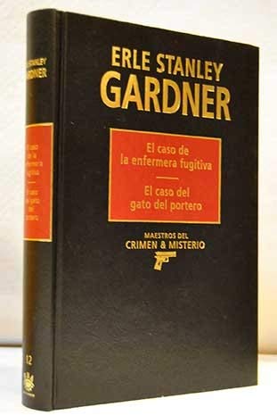 El caso de la enfermera fugitiva ; El caso del gato del portero