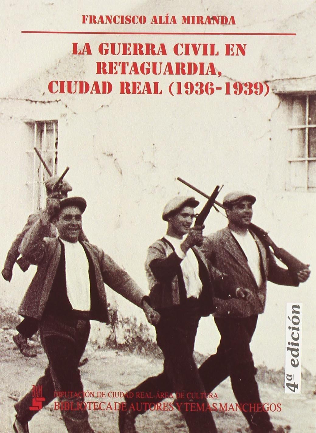 CONFLICTO Y REVOLUCION PROVINCIA CIUDAD REAL (HISTORIA)