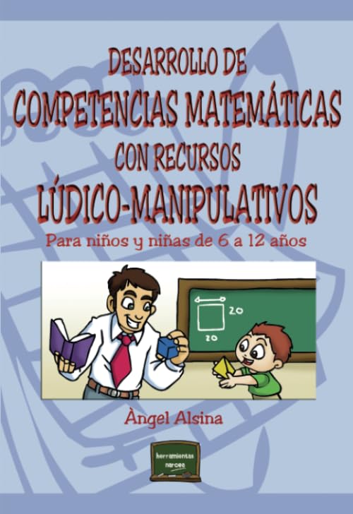 Desarrollo Competencias Matemáticas: Para niños y niñas de 6 a 12 años (Herramientas)