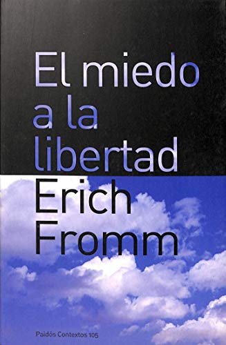 El miedo a la libertad (Contextos)