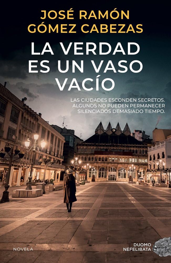 La verdad es un vaso vacío. Una novela negra magistral (NEFELIBATA)