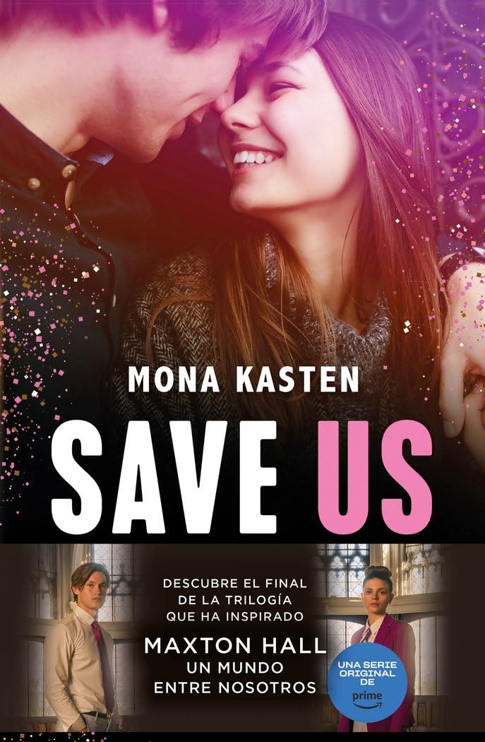 Save Us (Serie Save 3): La novela que ha inspirado la serie Maxton Hall (Planeta Internacional)