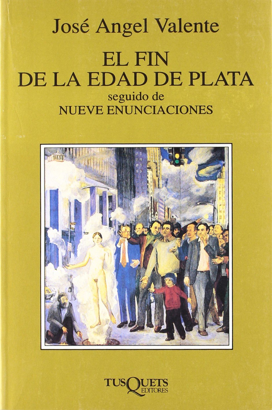 El fin de la edad de plata seguido de Nueve enunciaciones: 143 (Marginales)