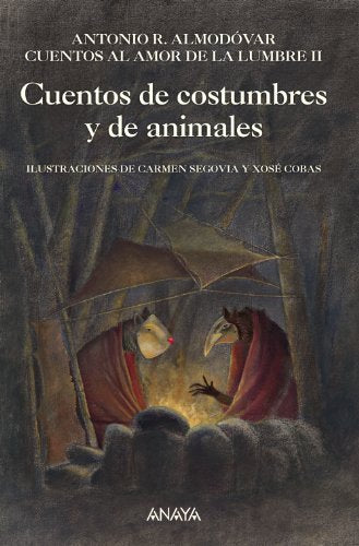 Cuentos de costumbres y de animales: Cuentos al amor de la lumbre, II: 2 (Literatura Infantil (6-11 Años) - Libros-Regalo)