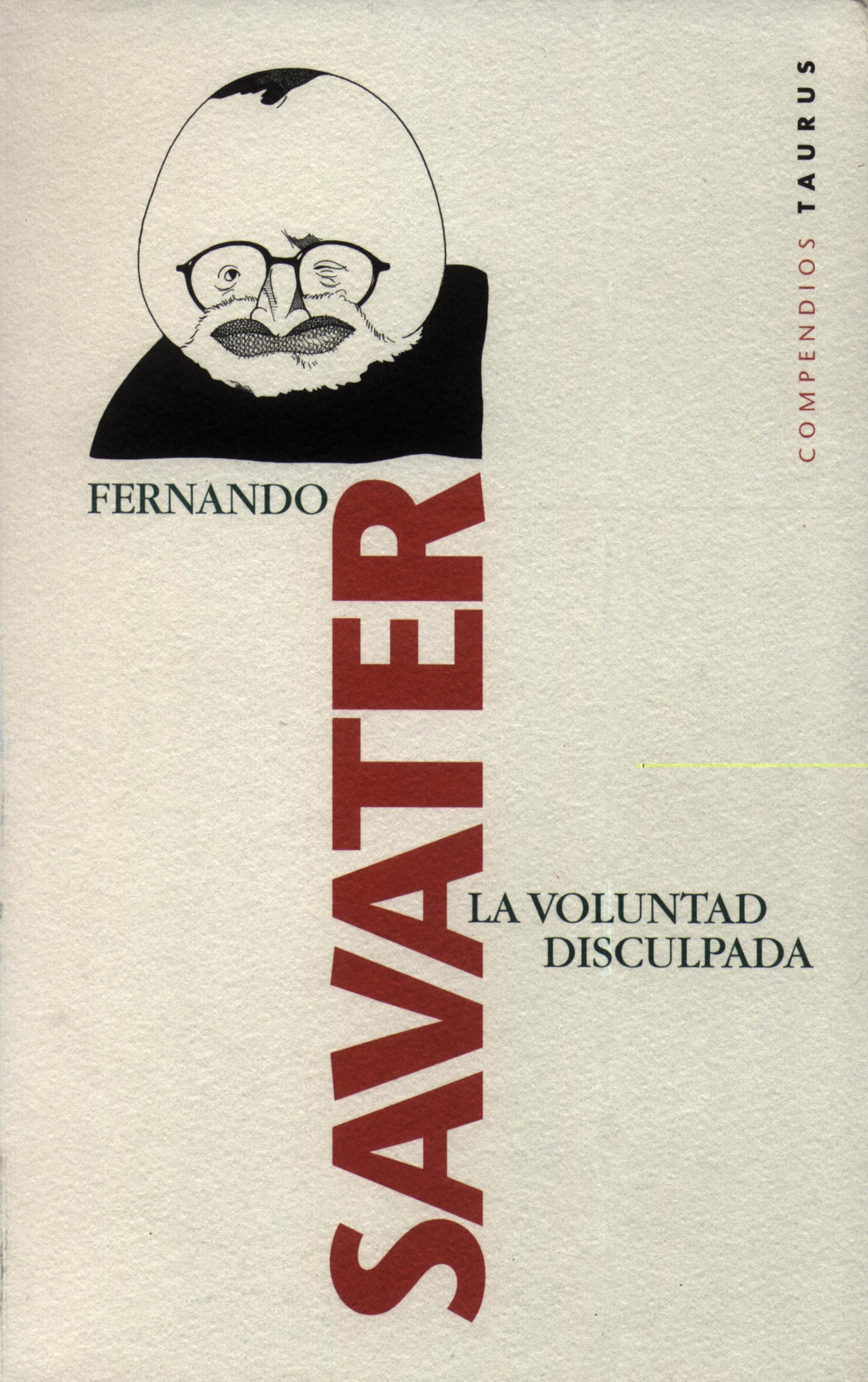 La voluntad disculpada (COMPENDIOS)