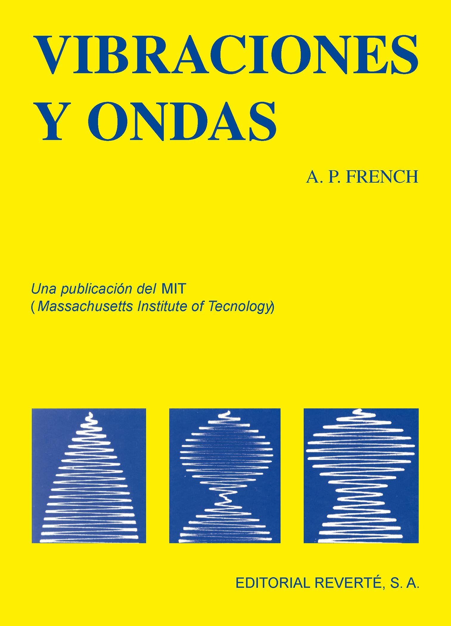 Vibraciones Y Ondas: 2 (Curso de Física del M.I.T.)