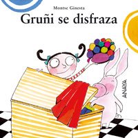 Gruñi se disfraza (Primeros Lectores - Mi Primera Sopa De Libros)